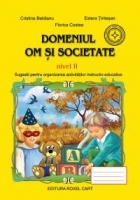 Domeniul OM SI SOCIETATE - nivel II