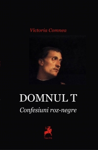 Domnul T. Confesiuni roz-negre