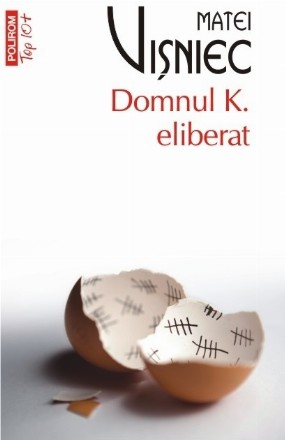 Domnul K. eliberat (ediţie de buzunar)