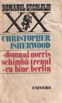 Domnul Norris schimba trenul. Cu bine, Berlin