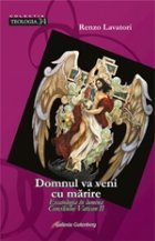 Domnul veni marire Escatologia lumina