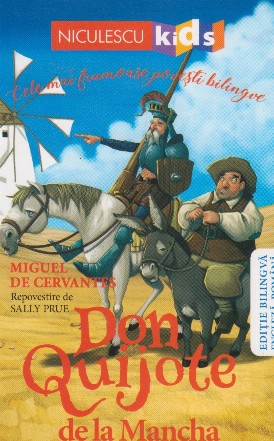 Don Quijote de la Mancha. Editie bilingva engleza-romana