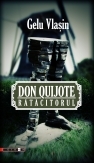 Don Quijote ratacitorul. Jurnal iberic