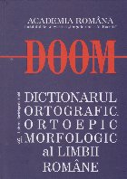 DOOM Dictionarul ortografic ortoepic morfologic