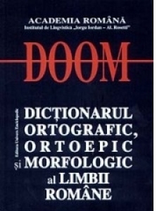 DOOM 2 - Dictionarul Ortografic, Ortoepic si Morfologic al Limbii Romane (editia a II-a, revizuita si adaugita)