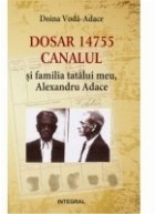 Dosar 14755. Canalul si familia mea