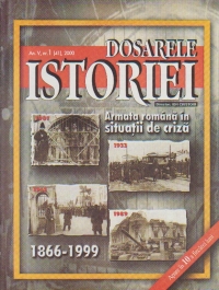 Dosarele Istoriei, Nr. 1/2000 - Armata romana in situatii de criza 1866-1999