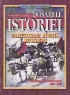 Dosarele Istoriei (77) 2003