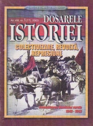 Dosarele Istoriei, nr. 1 (77), 2003