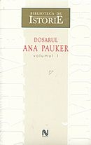 Dosarul Ana Pauker (2 vol.)