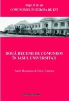 Doua decenii comunism Iasul universitar