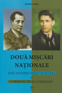 Doua miscari nationale - Jose Antonio Primo de Rivera si Corneliu Zelea Codreanu