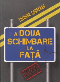 A doua schimbare la fata (o cercetare transdisciplinara a civilizatiei romane moderne )