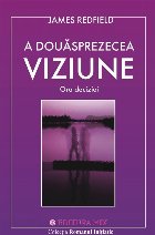 A douasprezecea viziune. Ora deciziei