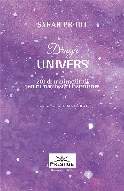 Dragă Univers 200 mini meditaţii