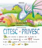 Dragonii - Citesc si privesc