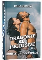 Dragoste all inclusive Volumul Confesiuni