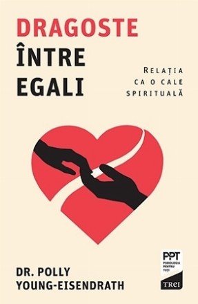 Dragoste între egali : relația ca o cale spirituală