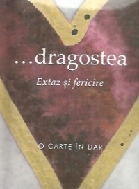 ...dragostea. Extaz si fericire