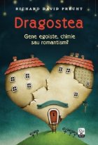 Dragostea. Gene egoiste, chimie sau romantism