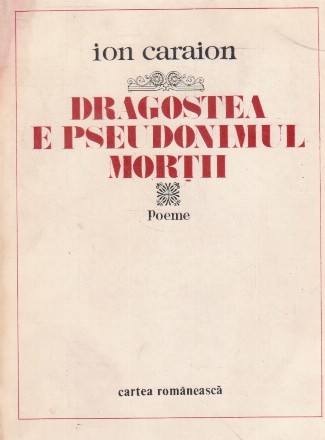 Dragostea e pseudonimul mortii