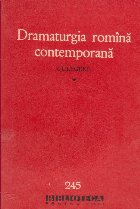 Dramaturgia romina contemporana - Culegere, Volumul I