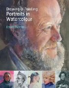 Drawing & Painting Portraits in Watercolour