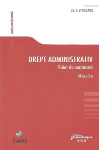 Drept administrativ - Caiet de seminarii, Editia a 2-a