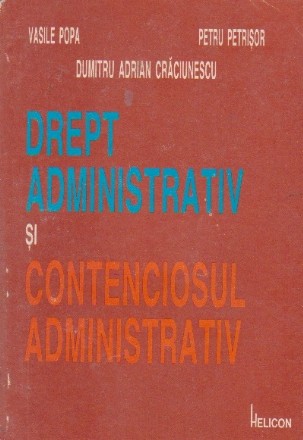 Drept administrativ si conteciosul administrativ