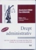 DREPT ADMINISTRATIV - Partea I - Editia a III-a revazuta, actualizata si adaugita