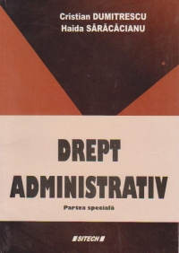 Drept administrativ. Partea speciala