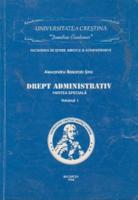 Drept administrativ, Partea speciala, Volumul I