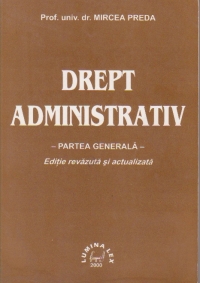 Drept administrativ. Partea generala