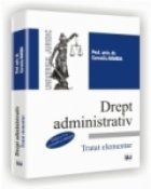 Drept administrativ Tratat elementar(ed