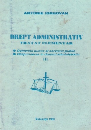 Drept administrativ, Tratat elementar, Volumul al III-lea