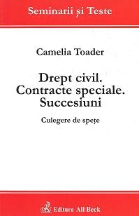 Drept civil. Contracte speciale. Succesiuni. Culegere de spete