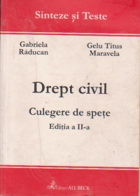 Drept civil. Culegere de spete (editia a II-a)