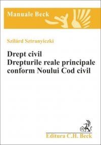 Drept civil. Drepturile reale principale conform Noului Cod civil