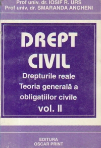 Drept civil - Drepturile reale. Teoria generala a obligatiilor civile, Volumul al II-lea