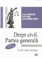 Drept civil. Partea generala (actualizat conform noului Cod civil) - Curs universitar