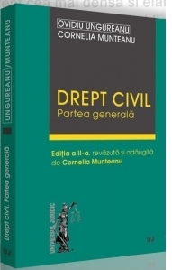 Drept civil. Partea generala. Editia a II-a, revazuta si adaugita