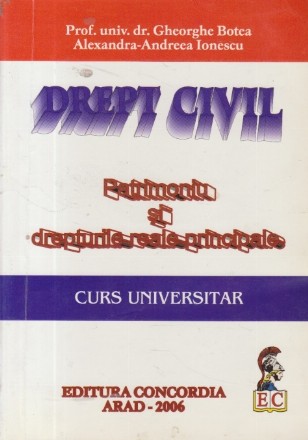 Drept civil - Patrimoniu si drepturile reale principale (Curs universitar)