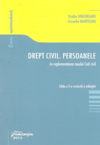 Drept civil. Persoanele - in reglementarea noului Cod civil - editia a 2-a revazuta si adaugita