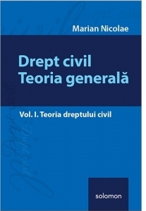 Drept civil. Teoria generala - Vol. I. Teoria dreptului civil