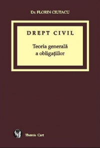 Drept civil. Teoria generala a obligatiilor - 2009