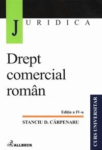 Drept comercial roman (editia a IV-a) (revazuta si adaugita)