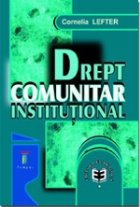 Drept comunitar instituţ ional