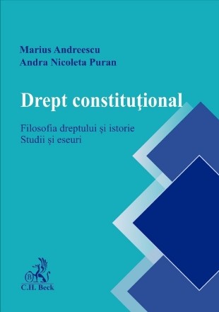 Drept constituţional : filosofia dreptului şi istorie,studii şi eseuri