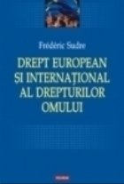 Drept european si international al drepturilor omului