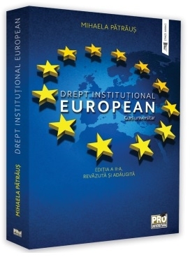 Drept institutional european. Curs universitar. Editia a II-a, revazuta si adaugita